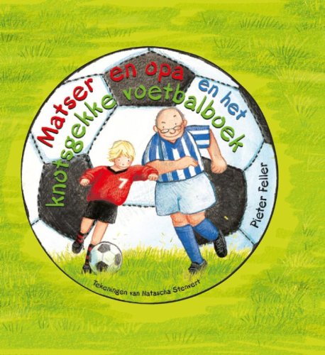 Matser en opa en het knotsgekke voetbalboek book