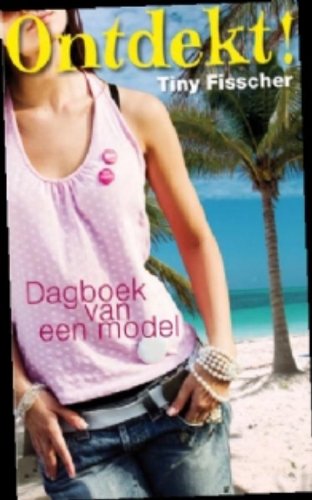 Ontdekt! / druk 1: dagboek van een aanstormend model (Steph, 1) Books