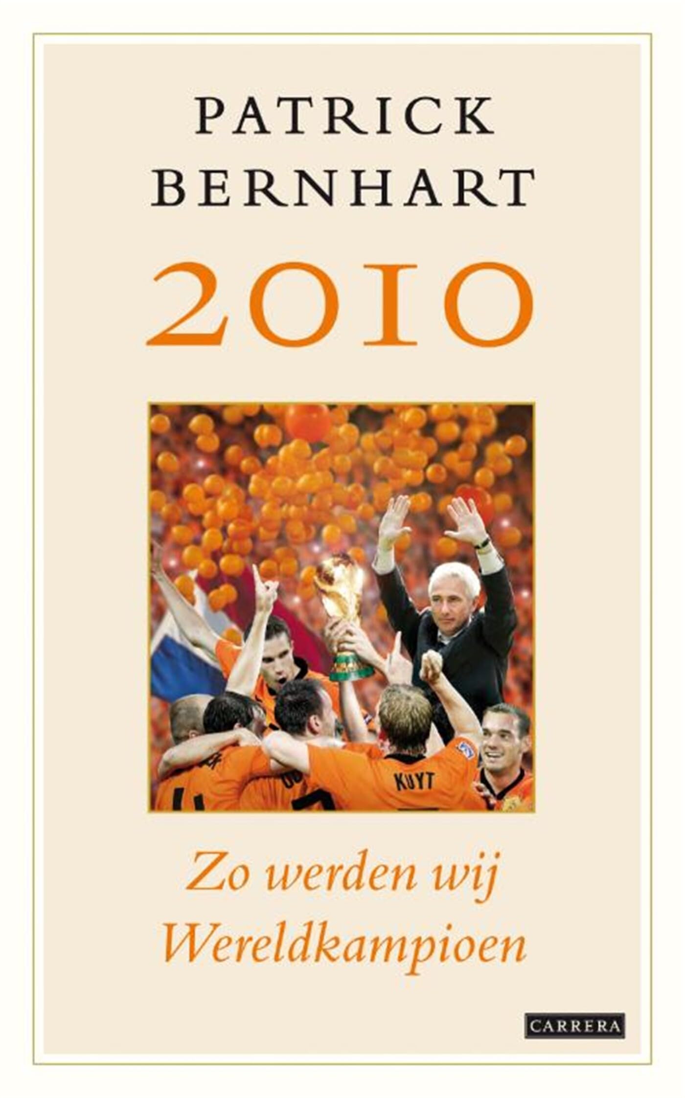 Product Image: 2010 Zo werden wij wereldkampioen