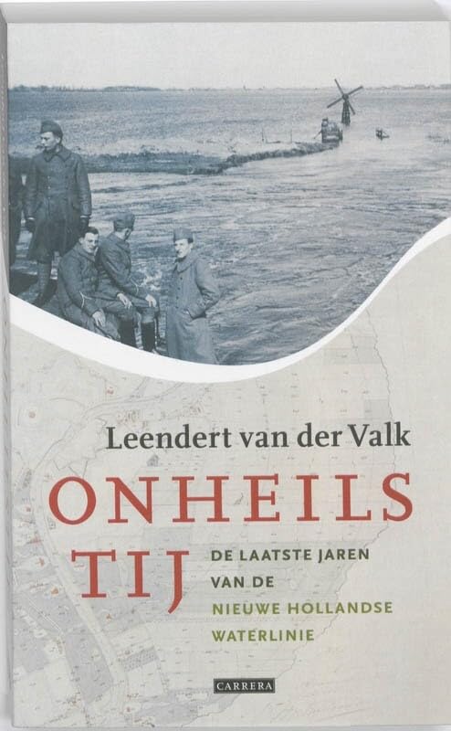 Onheilstij: de laatste jaren van de Nieuwe Hollandse Waterlinie book