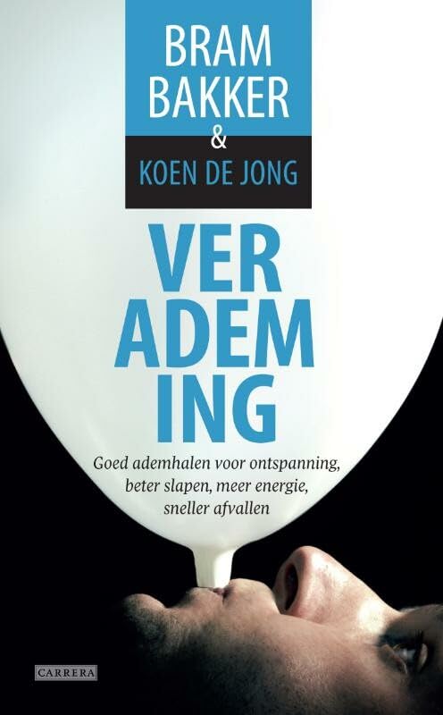 Verademing: goed ademhalen voor ontspanning, beter slapen, meer energie, sneller afvallen Medicine