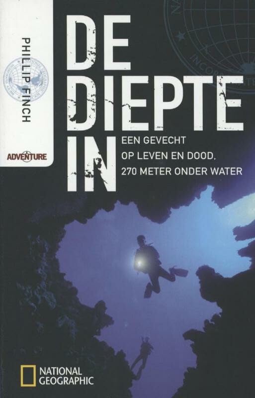 De diepte in: een gevecht op leven en dood, 270 meter onder water book