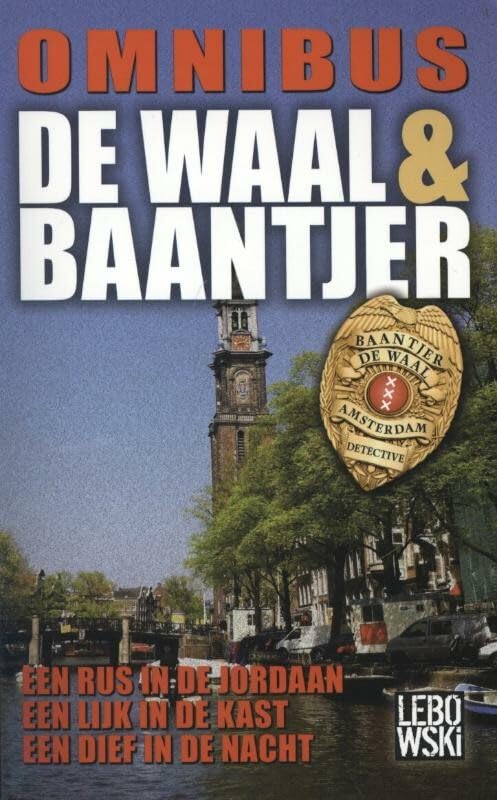 Omnibus De Waal & Baantjer: bevat : een Rus in de Jordaan, een lijk in de kast, een dief in de nacht book