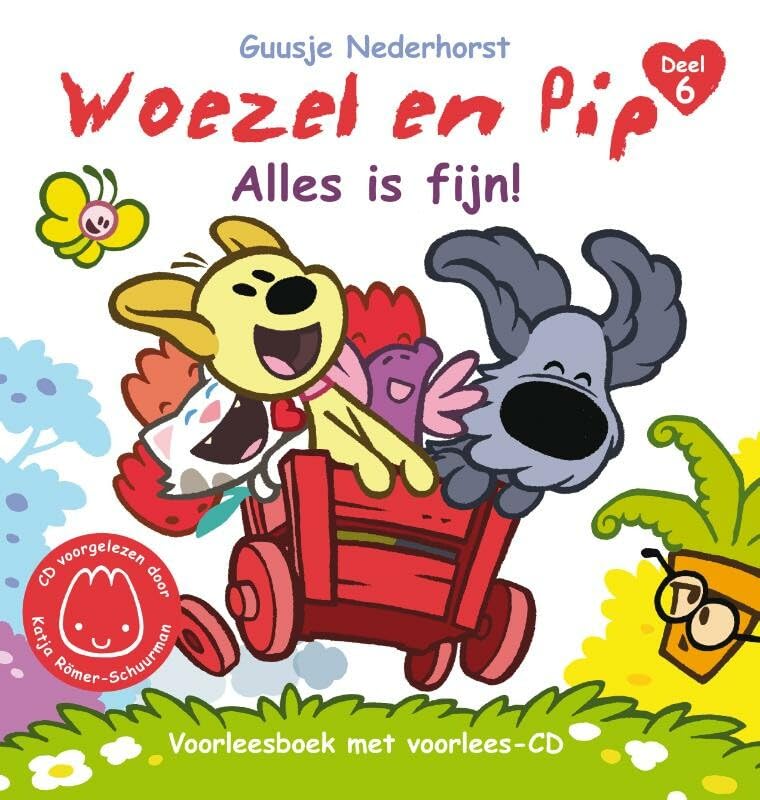 Alles is fijn!: Naar de oorspr. verhalen van Guusje Nederhorst ; tekst en ill. Louise Geesink, Wil Raymakers en Dinand Woesthoff ; voorgelezen door Katja Römer-Schuurman book