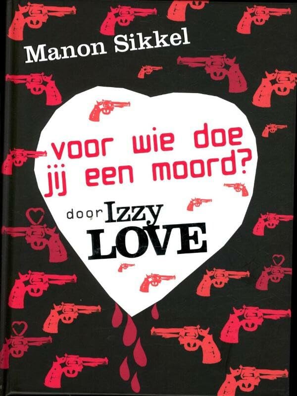 Voor wie doe jij een moord? door IzzyLove Children's books