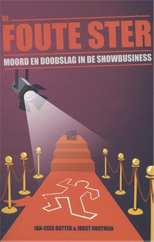 De foute ster: moord en doodslag in de showbusiness book