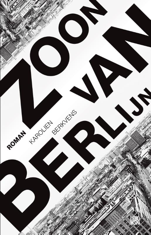 Zoon van Berlijn: roman Contemporary literature