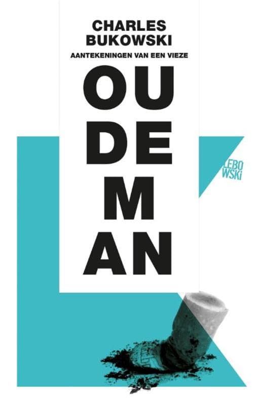 Aantekeningen van een vieze oude man Essays & Short Stories