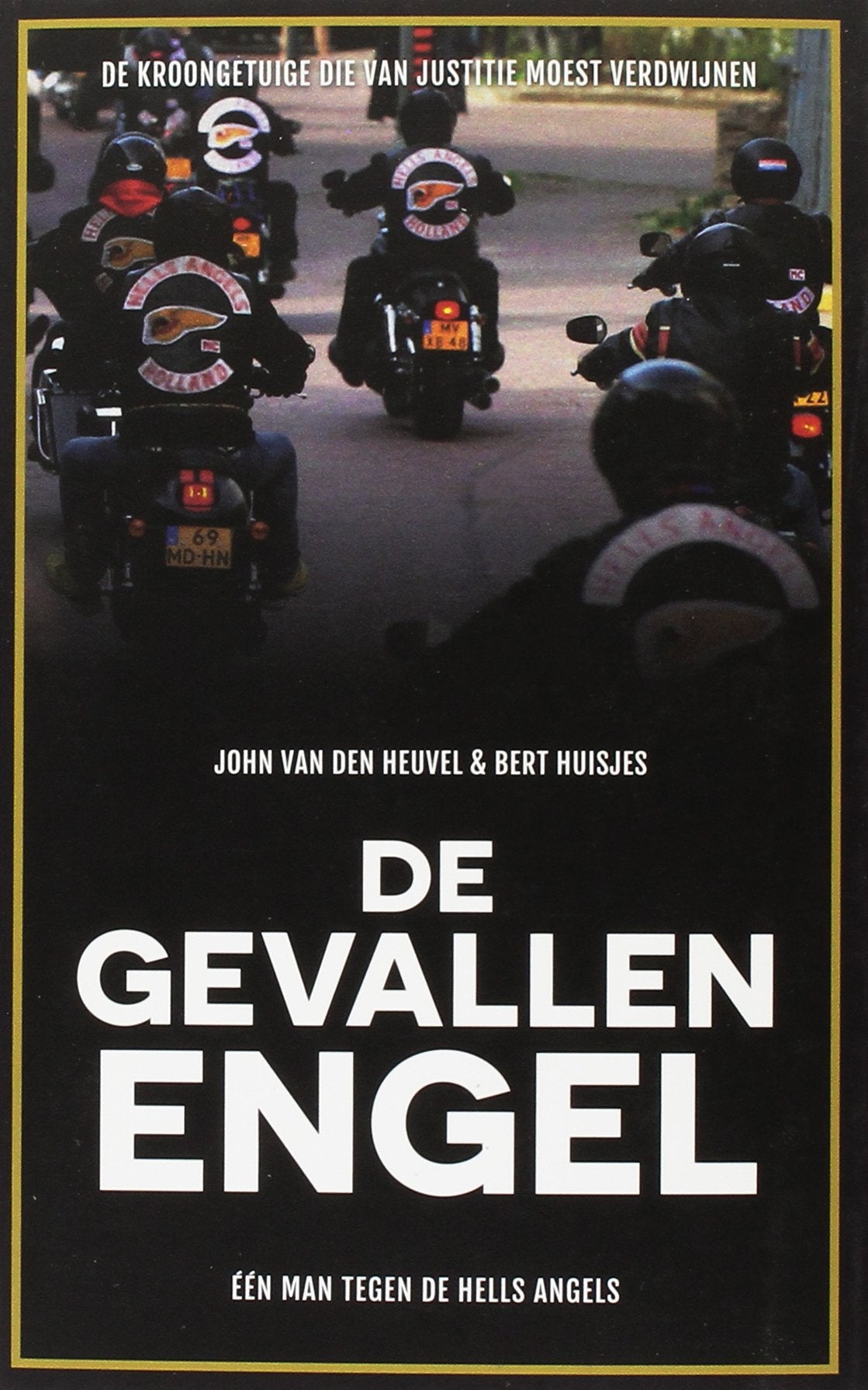 De gevallen engel: één man tegen de Hells Angels Social Sciences