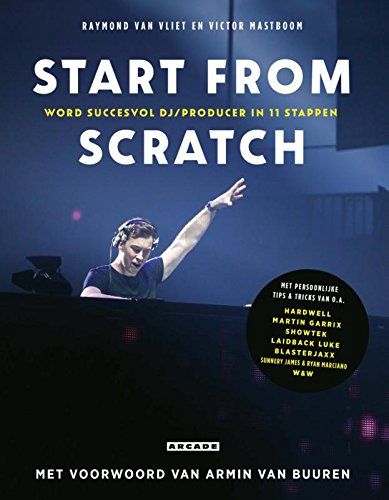 Start from scratch: word succesvol dj/producer in 11 stappen Social Sciences