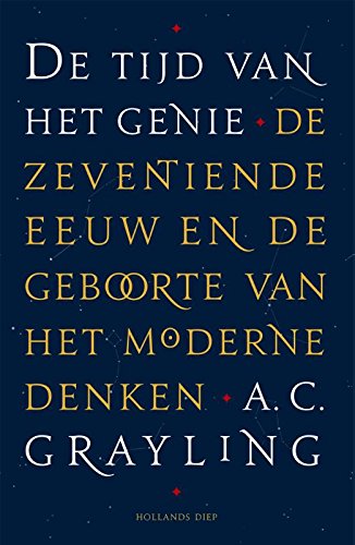 De tijd van het genie: de zeventiende eeuw en de geboorte van het moderne denken book