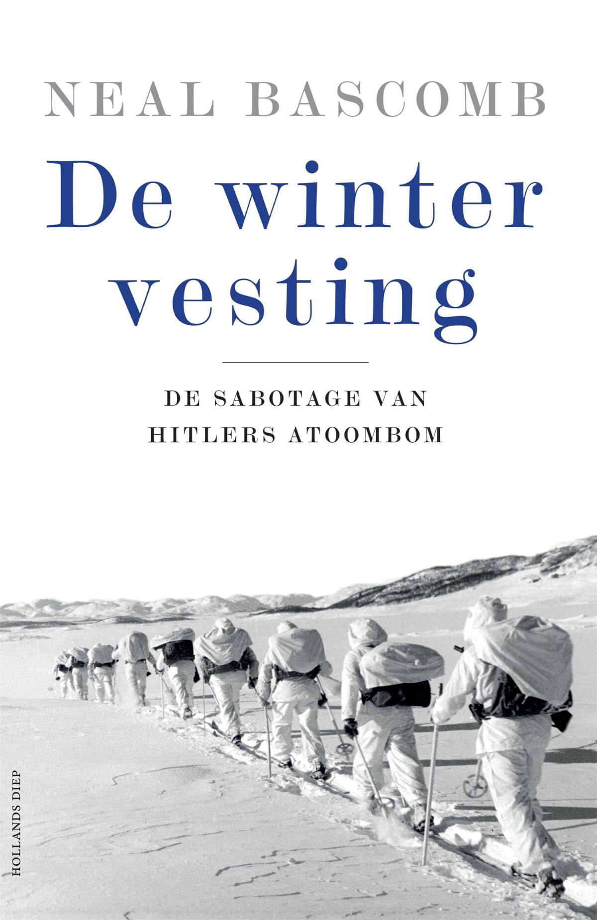 De wintervesting: de sabotage van Hitlers atoombom book