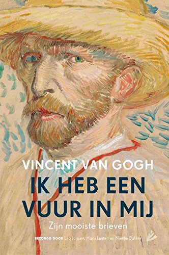 Ik heb een vuur in mij: zijn mooiste brieven book