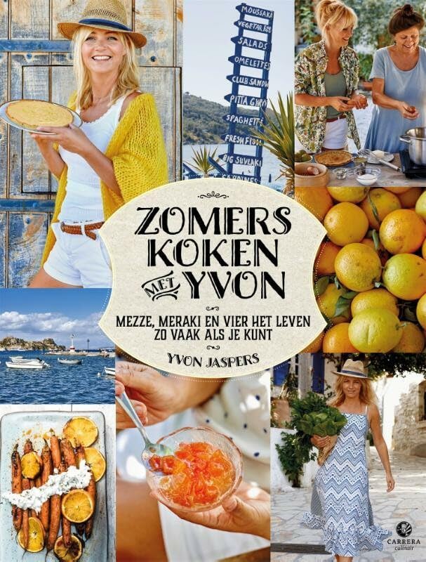 Zomers koken met Yvon: Mezze, meraki en vier het leven zo vaak als je kunt book