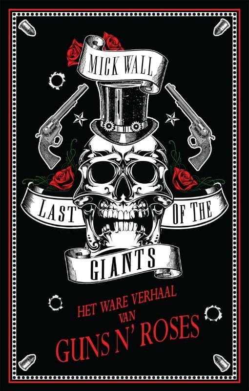 Last of the giants: het ware verhaal van Guns N' Roses book