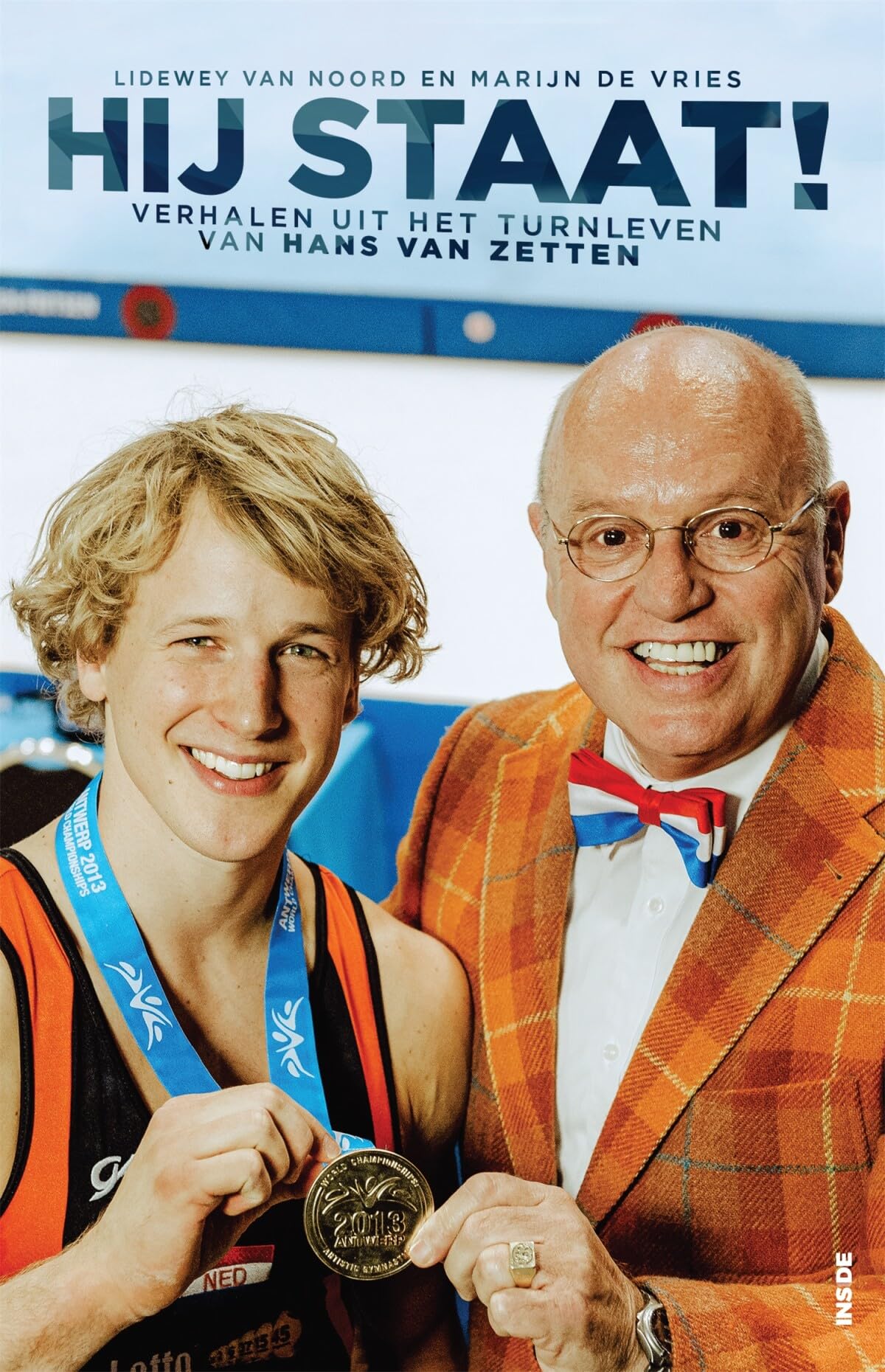 Hij staat!: verhalen uit het turnleven van Hans van Zetten book