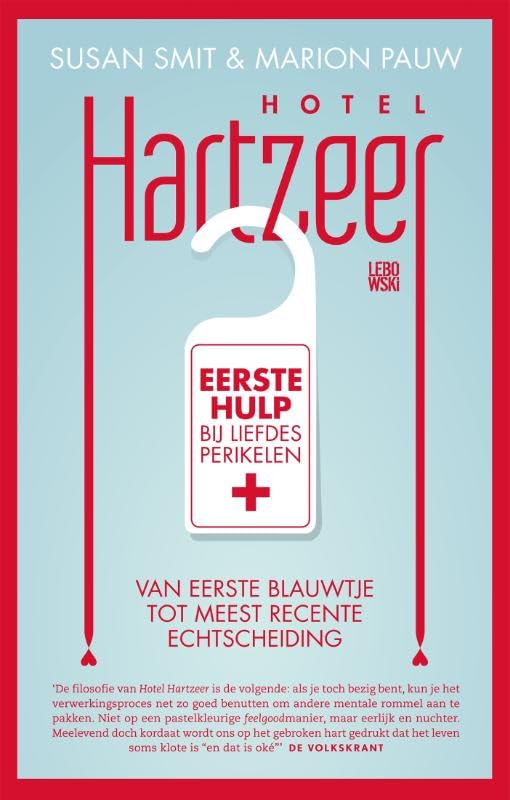 Hotel Hartzeer: eerste hulp bij liefdesperikelen : van eerste blauwtje tot meest recente echtscheiding Leisure, Home & Garden