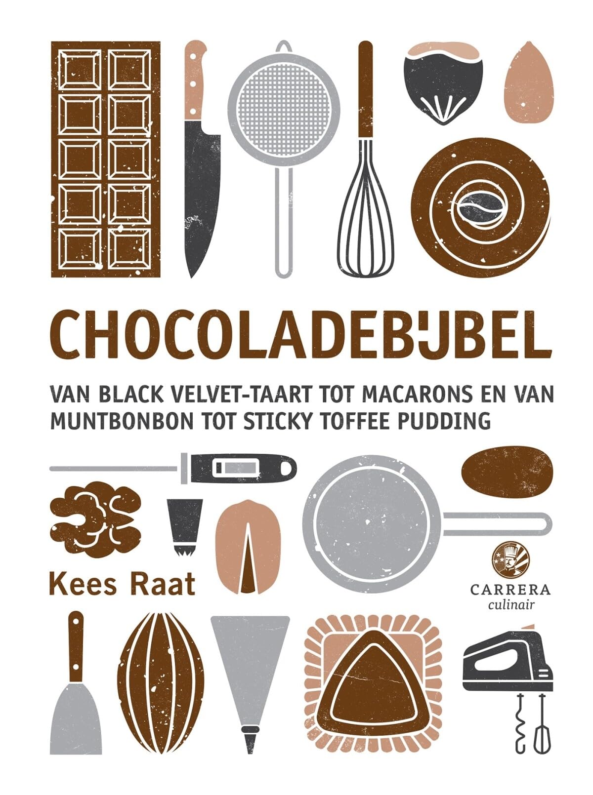 Chocoladebijbel: van black velvet-taart tot macarons en van muntbonbon tot sticky toffee pudding book