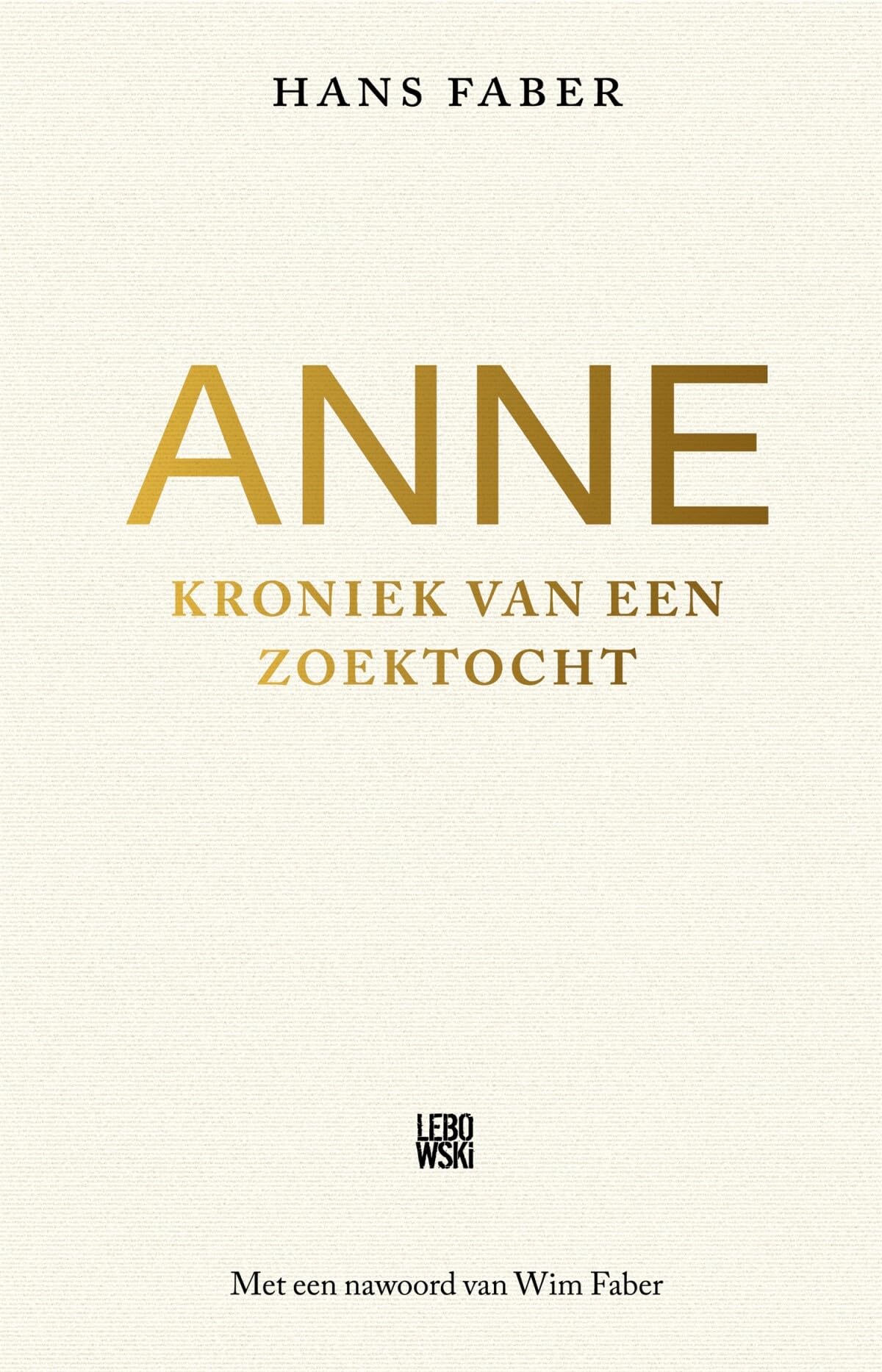 Anne: kroniek van een zoektocht Social Sciences