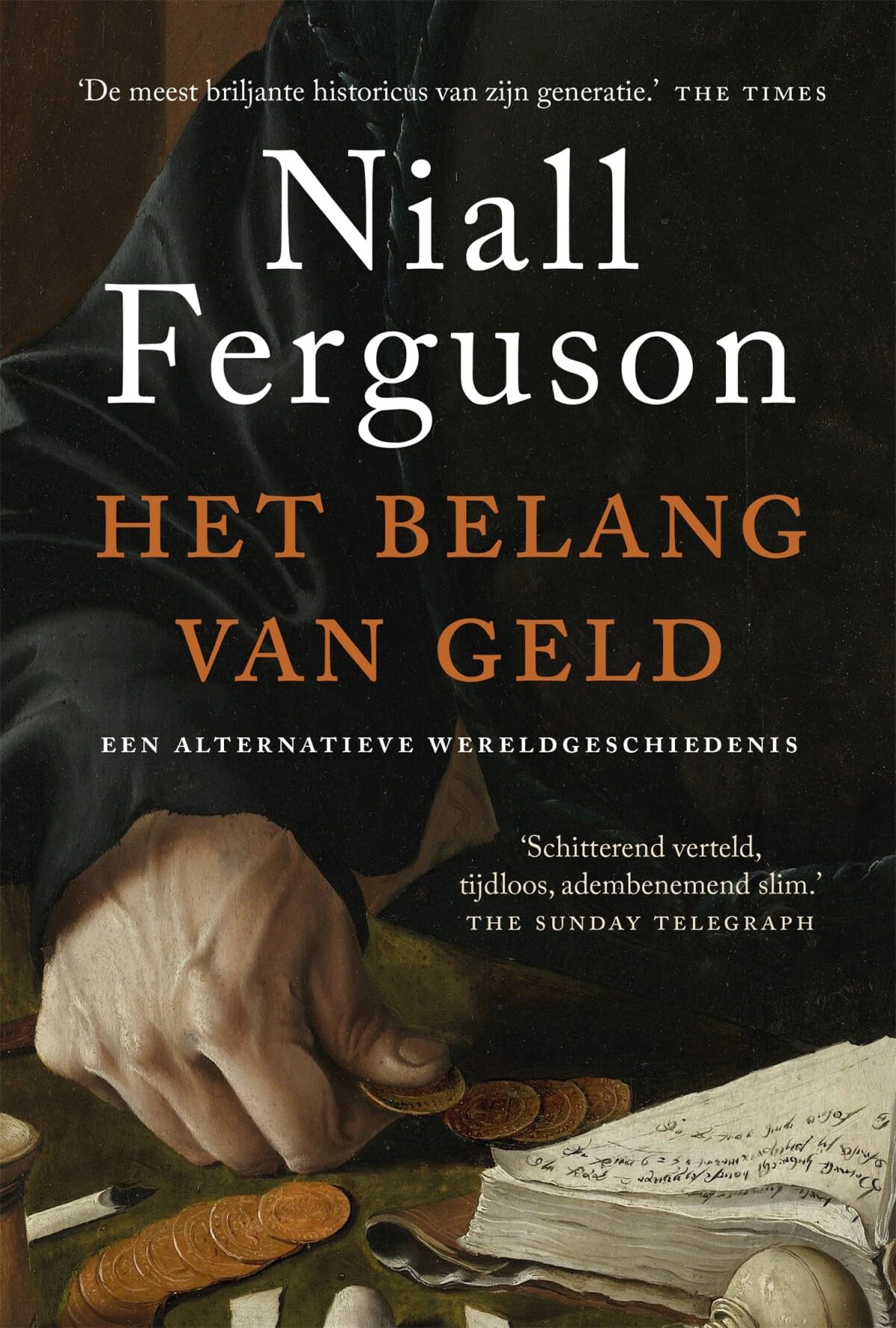 Het belang van geld: een alternatieve wereldgeschiedenis book