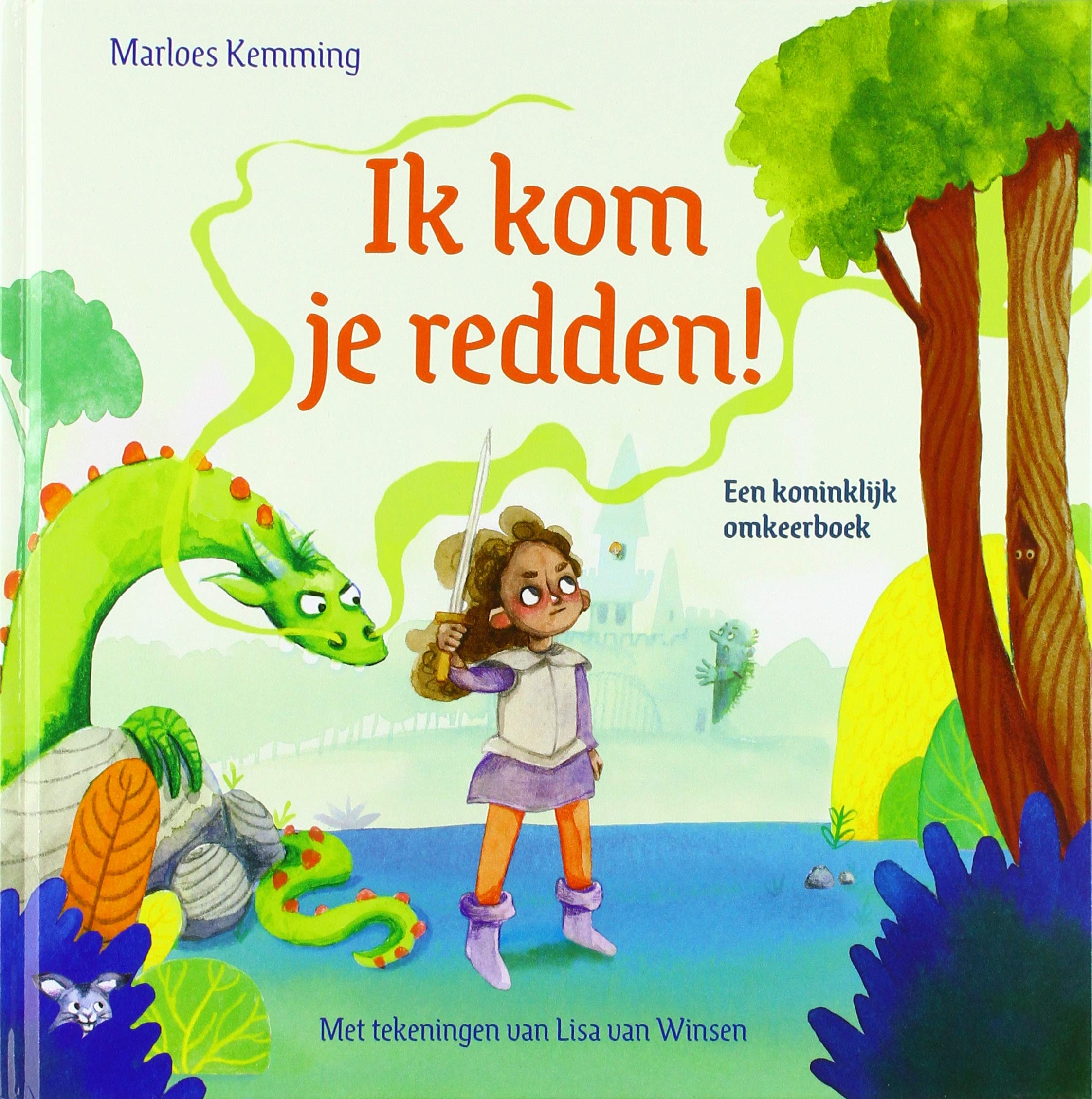 Ik kom je redden!: een koninklijk omkeerboek book