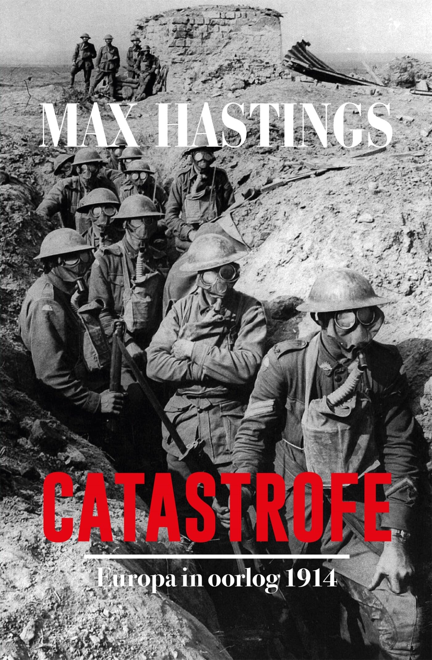 Catastrofe: Europa in oorlog 1914 book