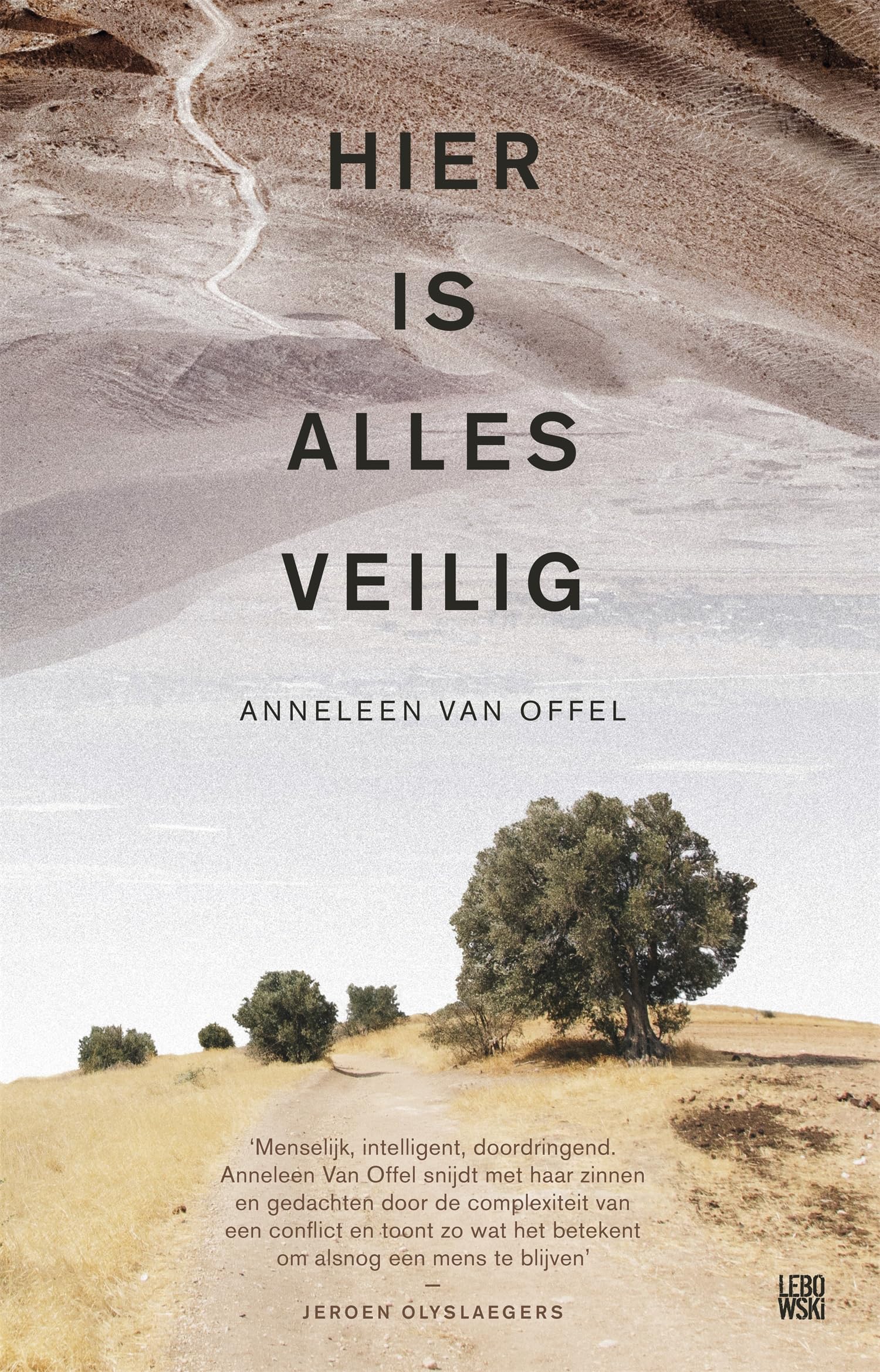 Hier is alles veilig: roman Contemporary literature