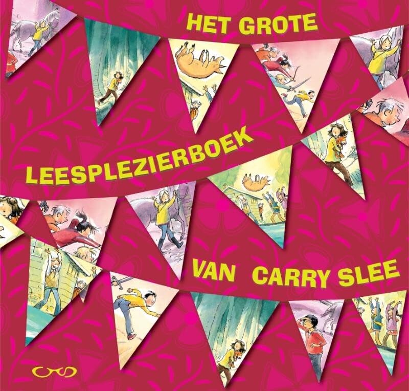 Het grote leesplezierboek van Carry Slee book
