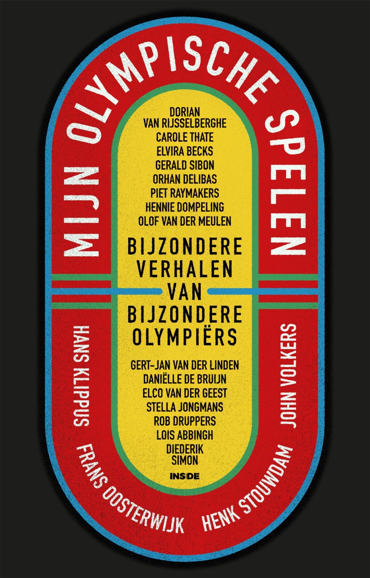 Mijn Olympische Spelen: Bijzondere verhalen van bijzondere Olympiërs book