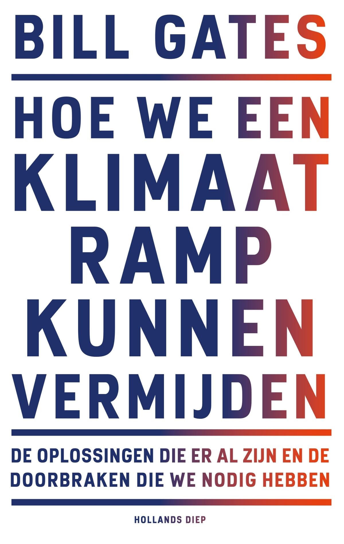 Hoe we een klimaatramp kunnen vermijden: de oplossingen die er al zijn en de doorbraken die we nodig hebben Professional & Reference Books