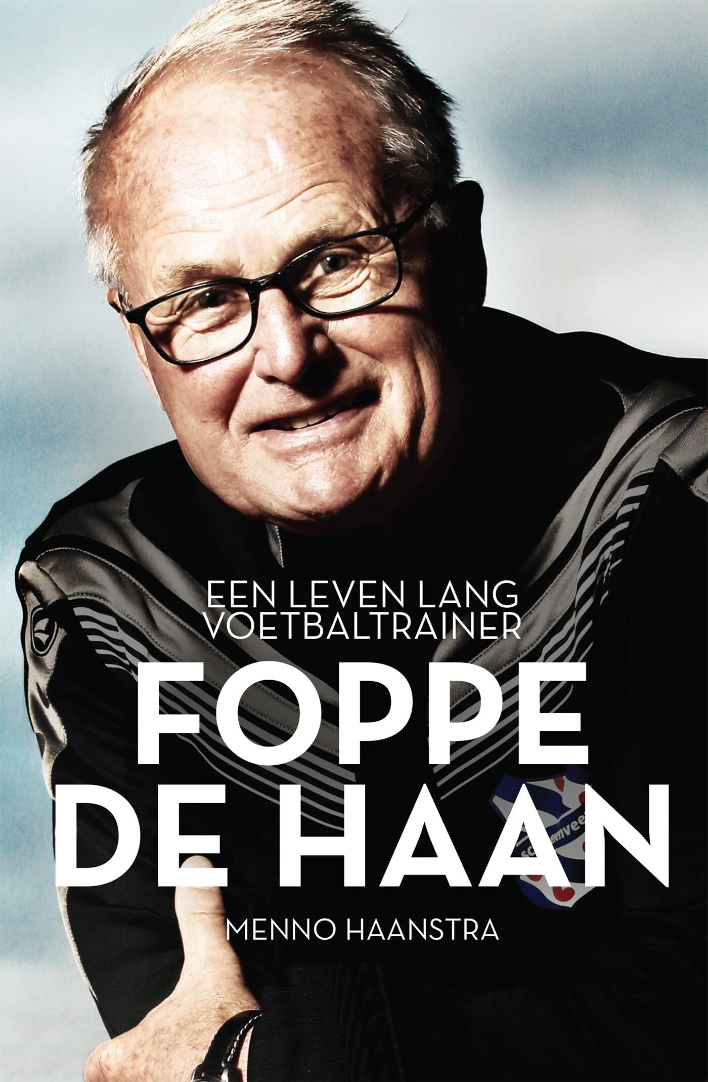 Foppe de Haan: Een leven lang voetbaltrainer book
