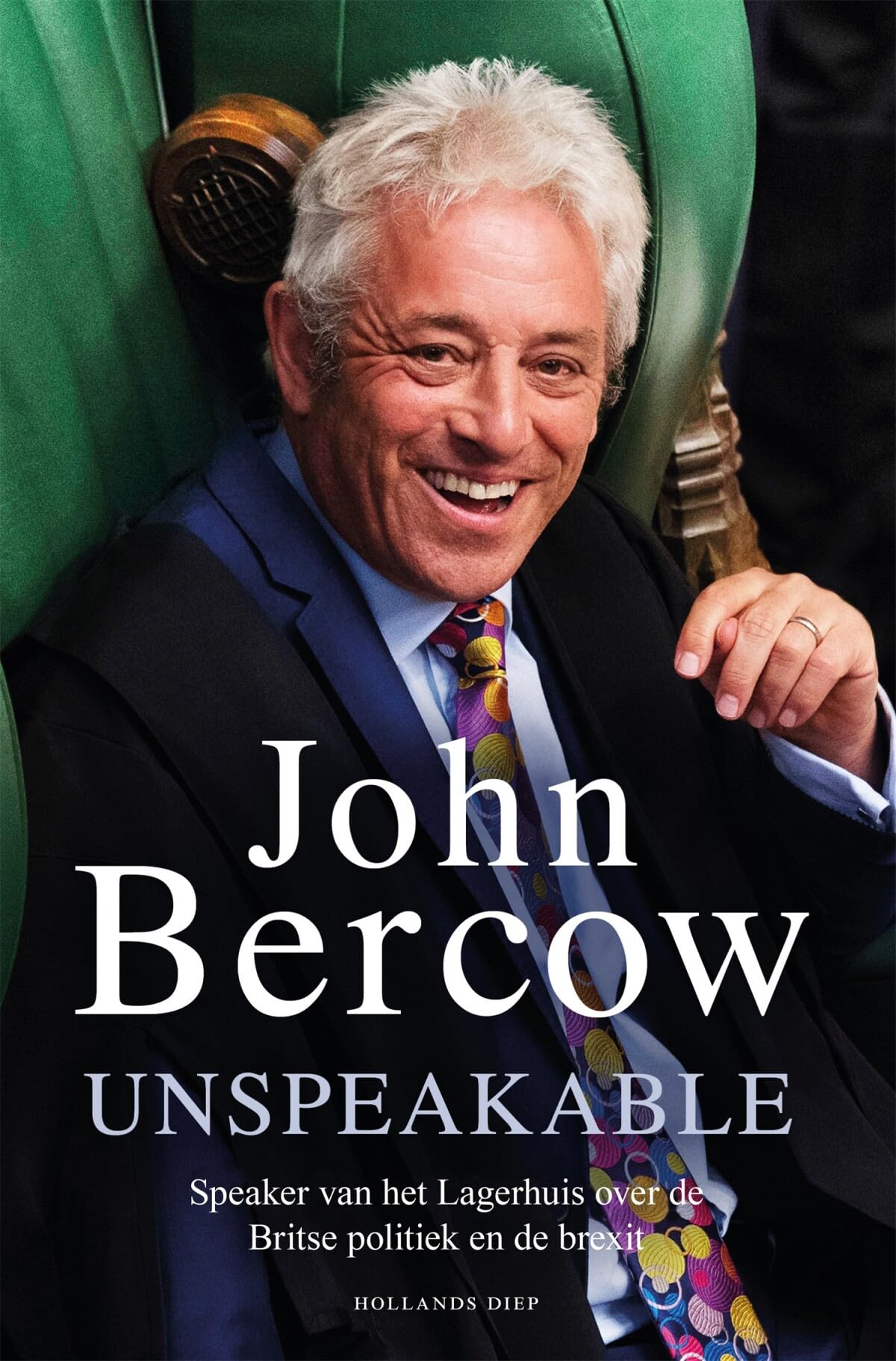 Unspeakable: speaker van het Lagerhuis over de Britse politiek en de brexit book