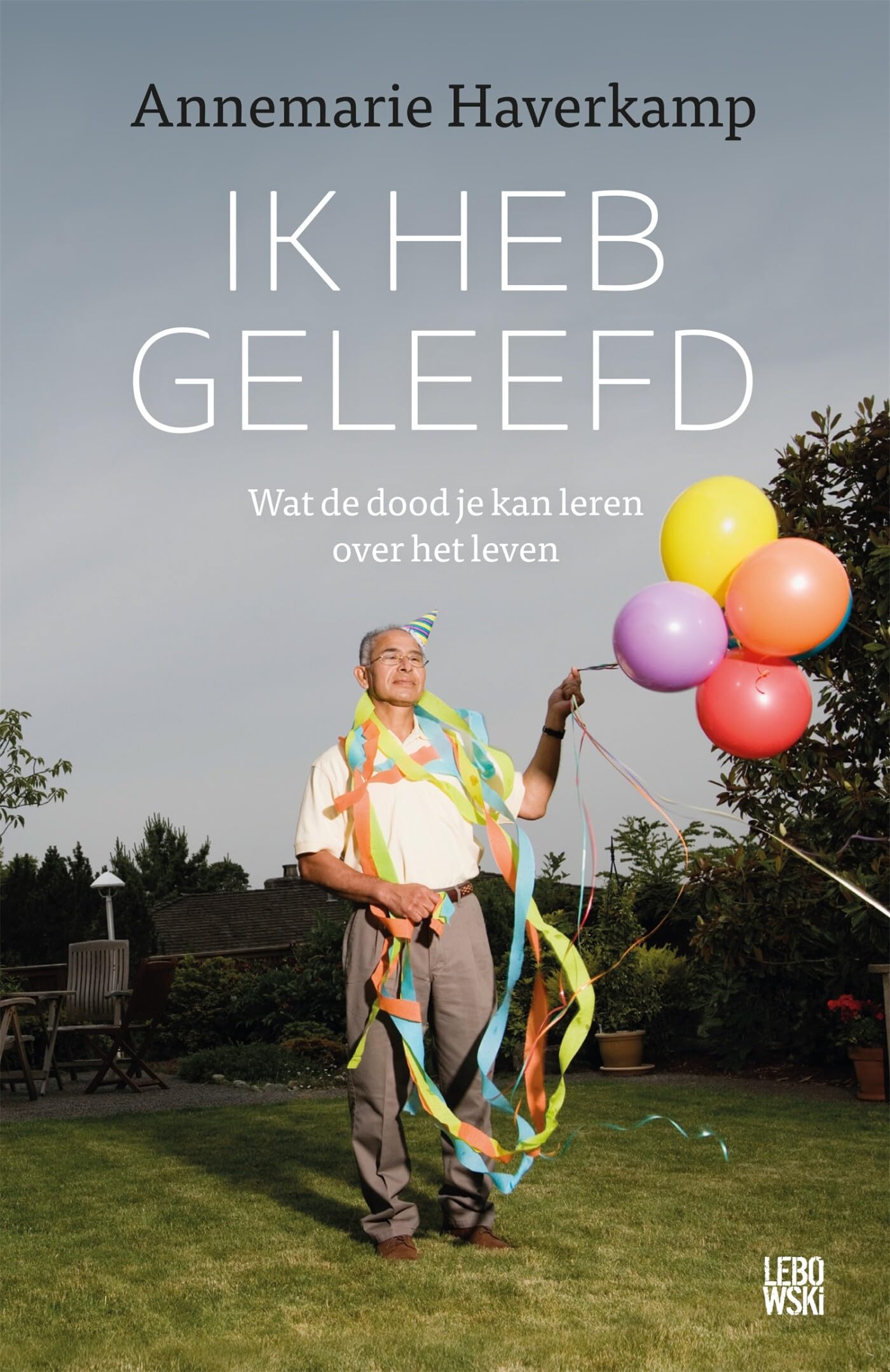 Ik heb geleefd: wat de dood je kan leren over het leven Death & Mourning