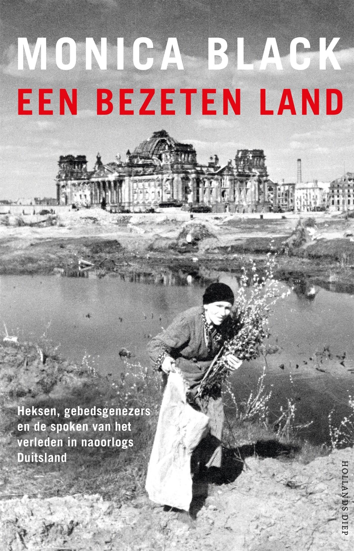 Een bezeten land: heksen, gebedsgenezers en de spoken uit het verleden in naoorlogs Duitsland Politics & History
