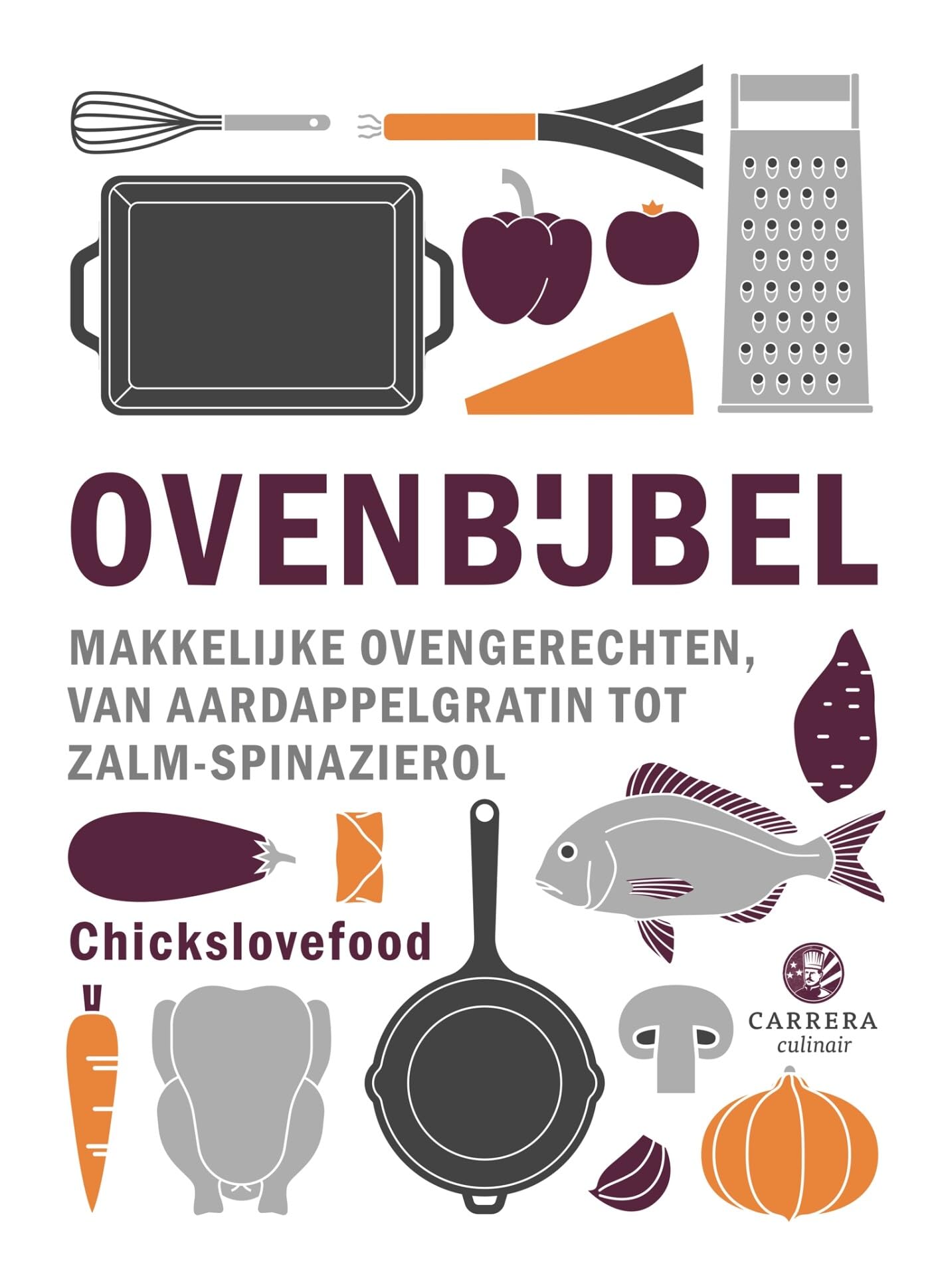 Ovenbijbel: makkelijke ovengerechten, van aardappelgratin tot zalm-spinazierol (Kookbijbels) Leisure, Home & Garden