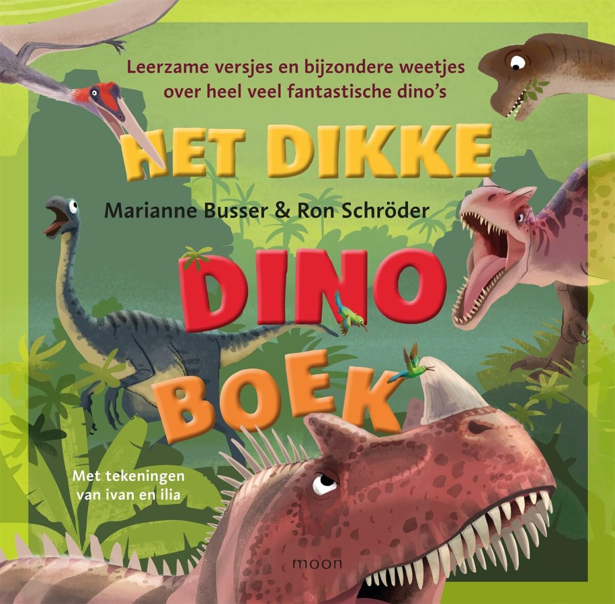 Het dikke dinoboek: leerzame versjes en bijzondere weetjes over fantastische dino's en andere dieren van heel lang geleden book