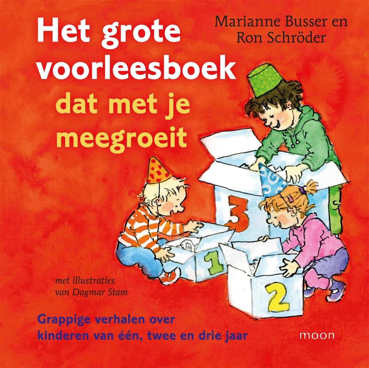Het grote voorleesboek dat met je meegroeit: grappige verhalen over kinderen van één, twee en drie jaar book