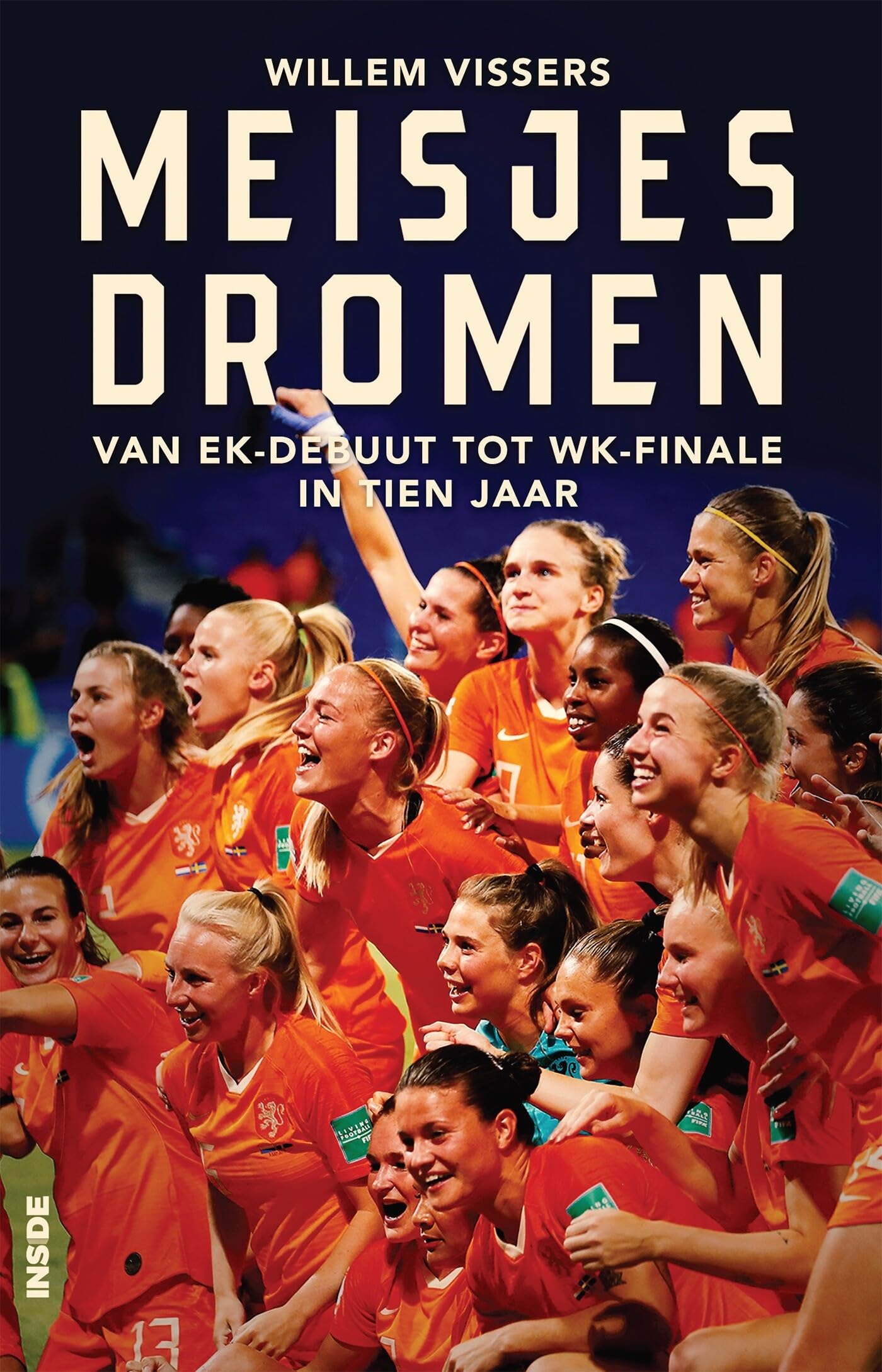 Meisjesdromen: van EK-debuut tot WK-finale in tien jaar book