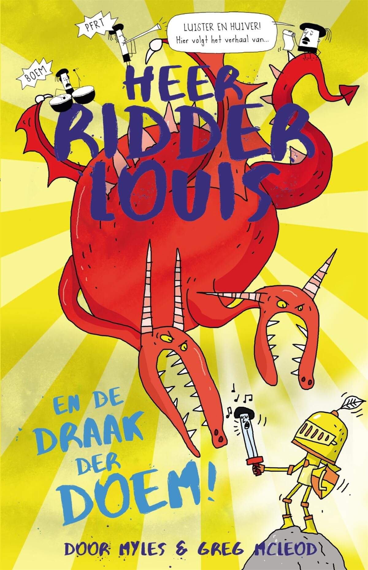 Heer ridder Louis en de draak der doem! (Heer ridder Louis, 2) Novels & Short Stories