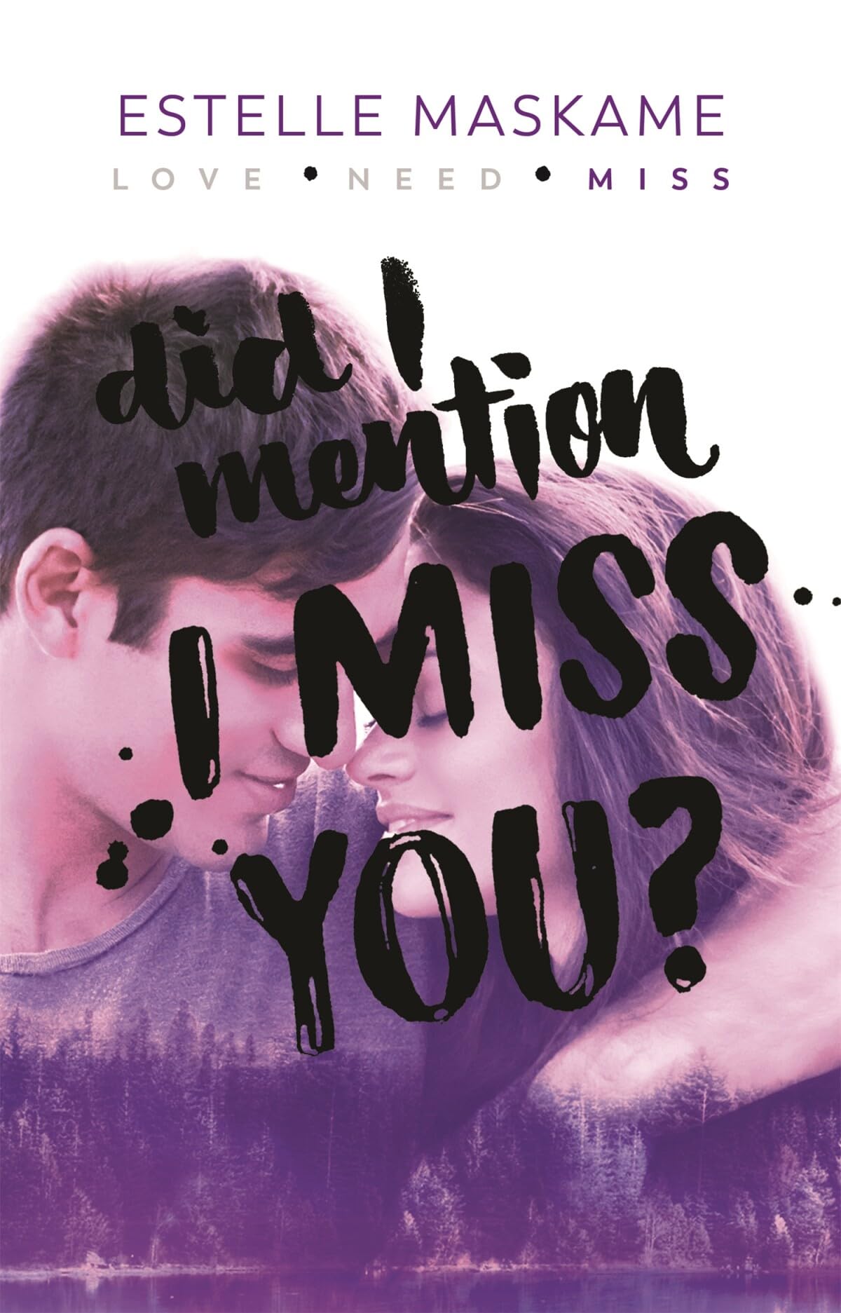 Did I mention I miss you? book