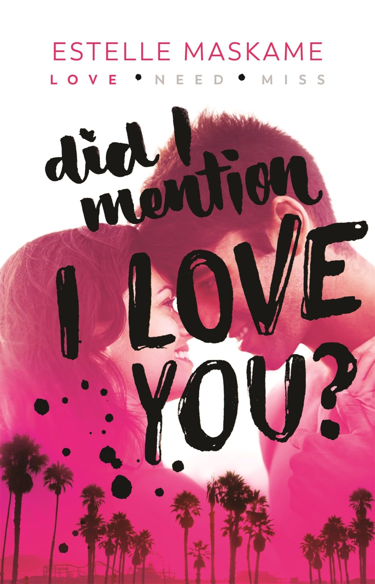Did I mention I love you? book