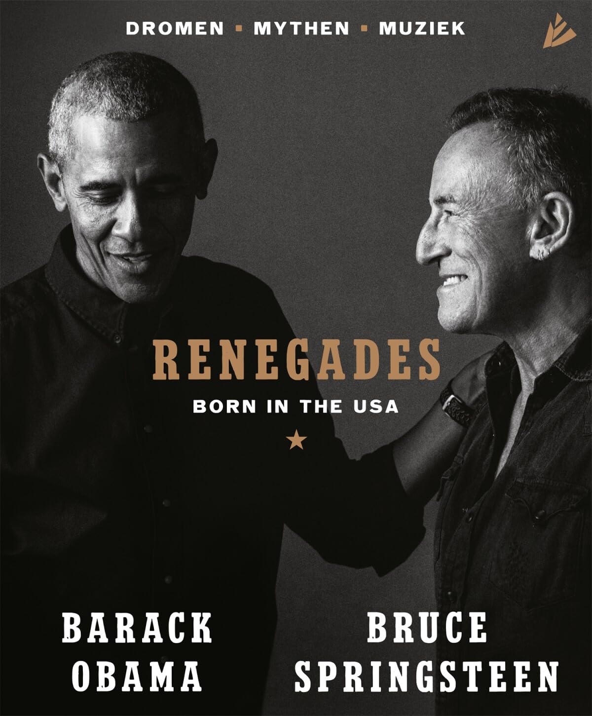 Renegades: born in the USA : dromen, mythen, muziek Politics & History