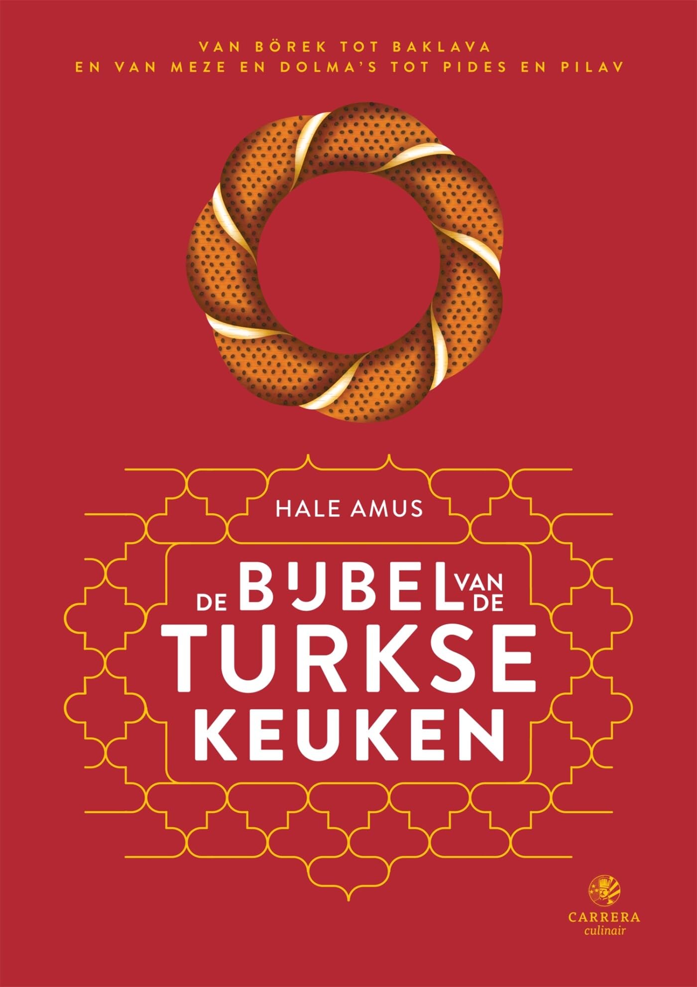 De bijbel van de Turkse keuken: van börek tot baklava en van meze en dolma’s tot pides en pilav (Landenbijbels) Leisure, Home & Garden