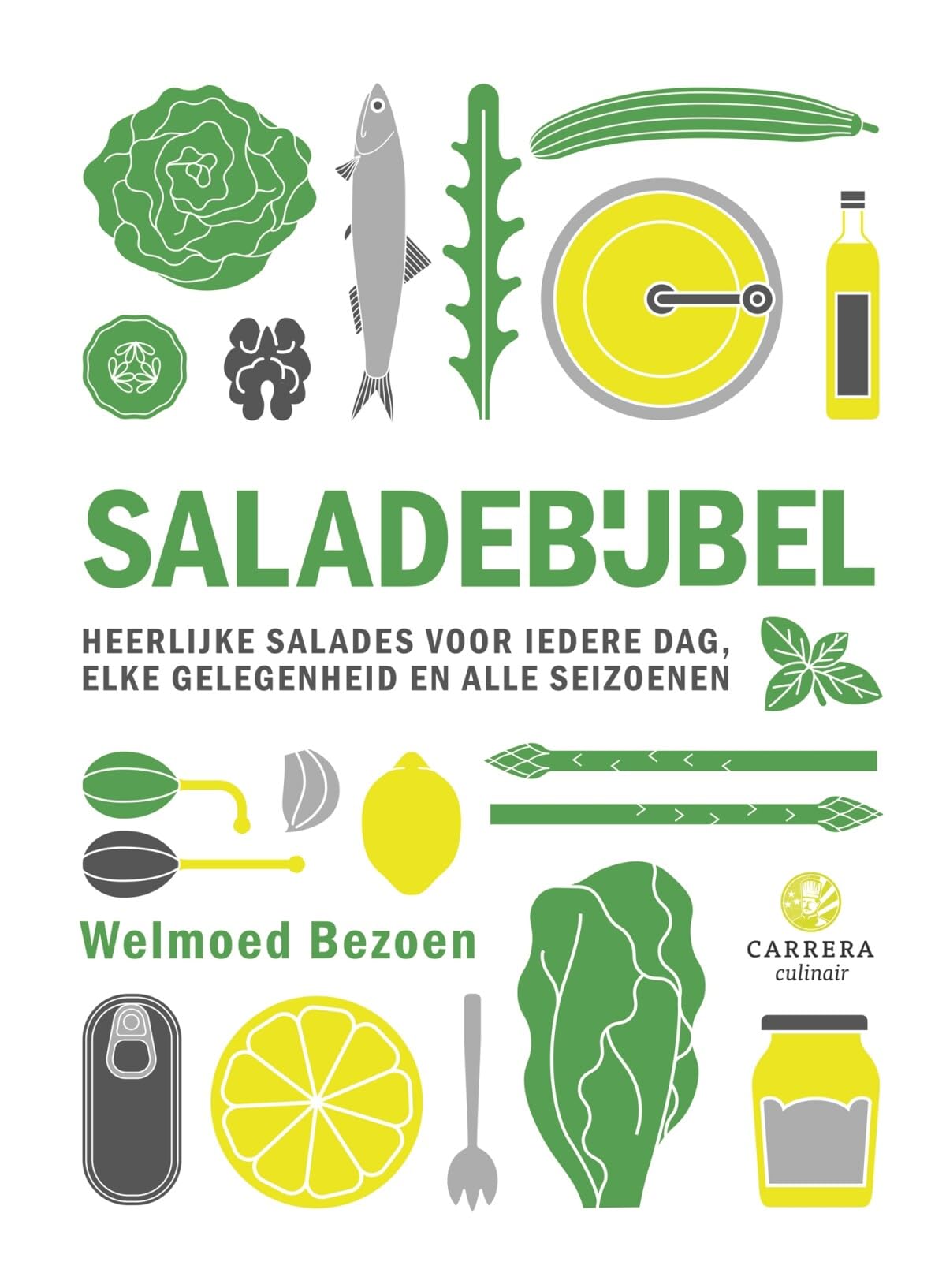Saladebijbel: heerlijke salades voor iedere dag, elke gelegenheid en alle seizoenen book