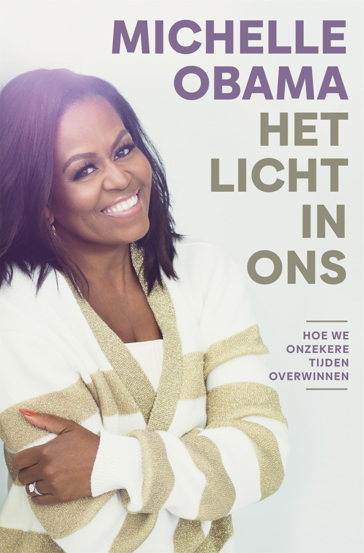 Het licht in ons: hoe we onzekere tijden overwinnen Art & Literature