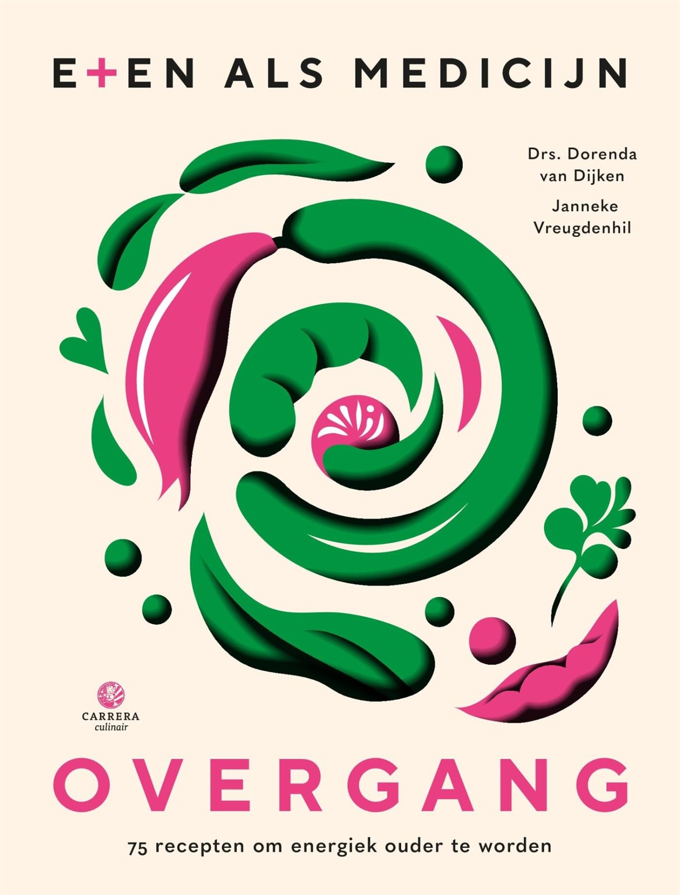Overgang: 75 recepten om energiek ouder te worden book