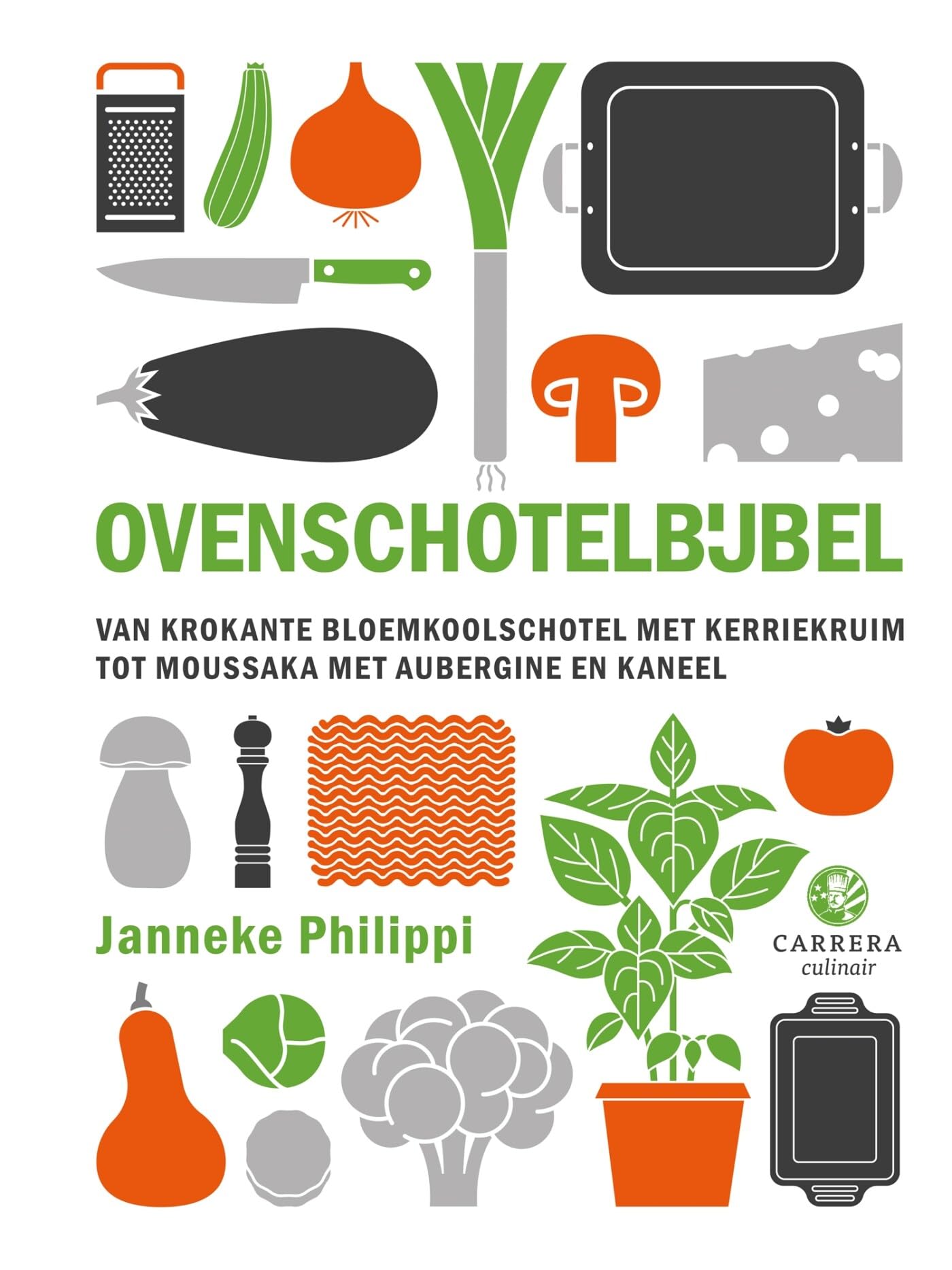 Ovenschotelbijbel: van krokante bloemkoolschotel met kerriekruim tot moussaka met aubergine en kaneel Leisure, Home & Garden