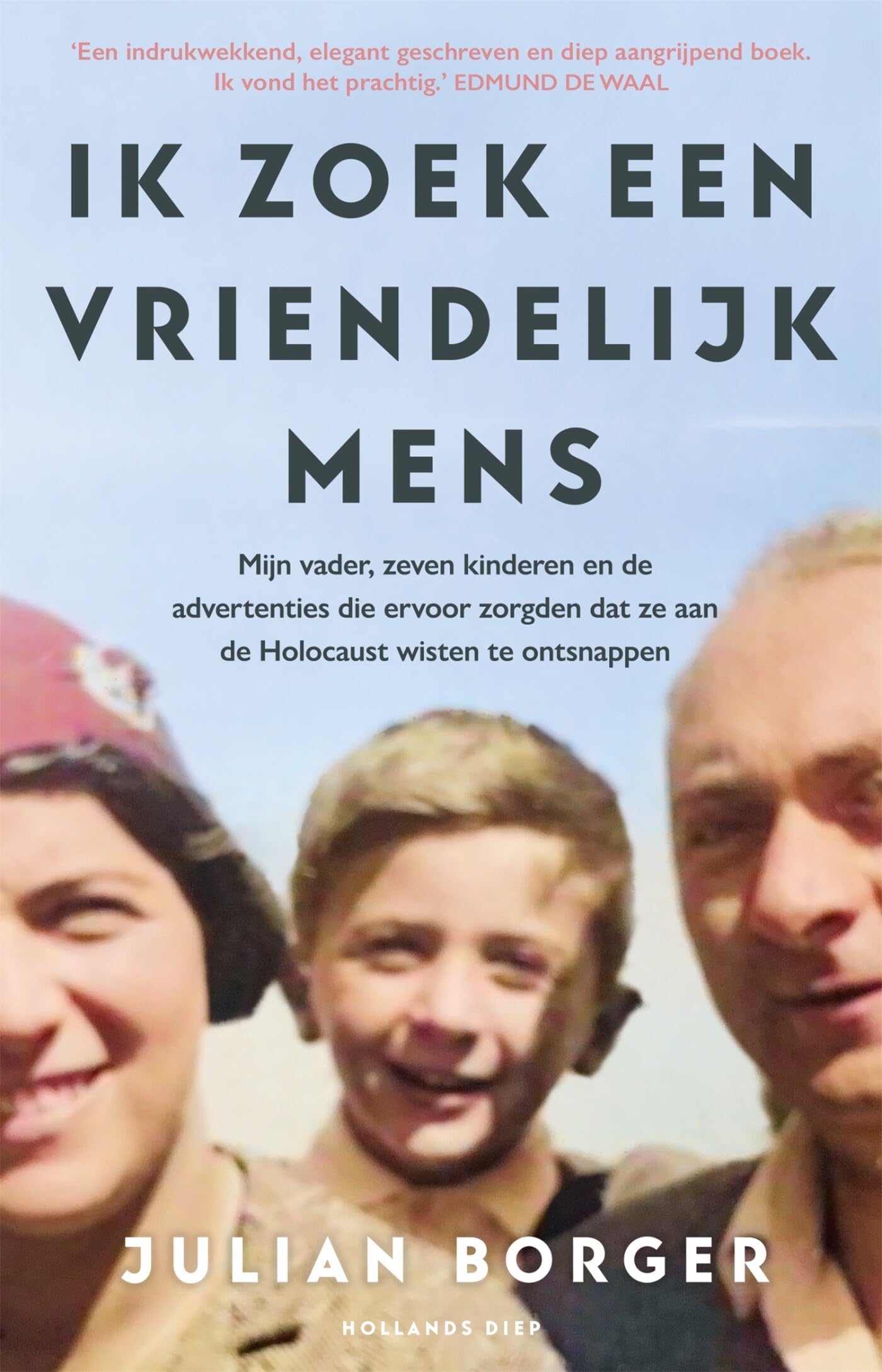Ik zoek een vriendelijk mens: mijn vader, zeven kinderen en de advertenties die ervoor zorgden dat ze aan de Holocaust wisten te ontsnappen book