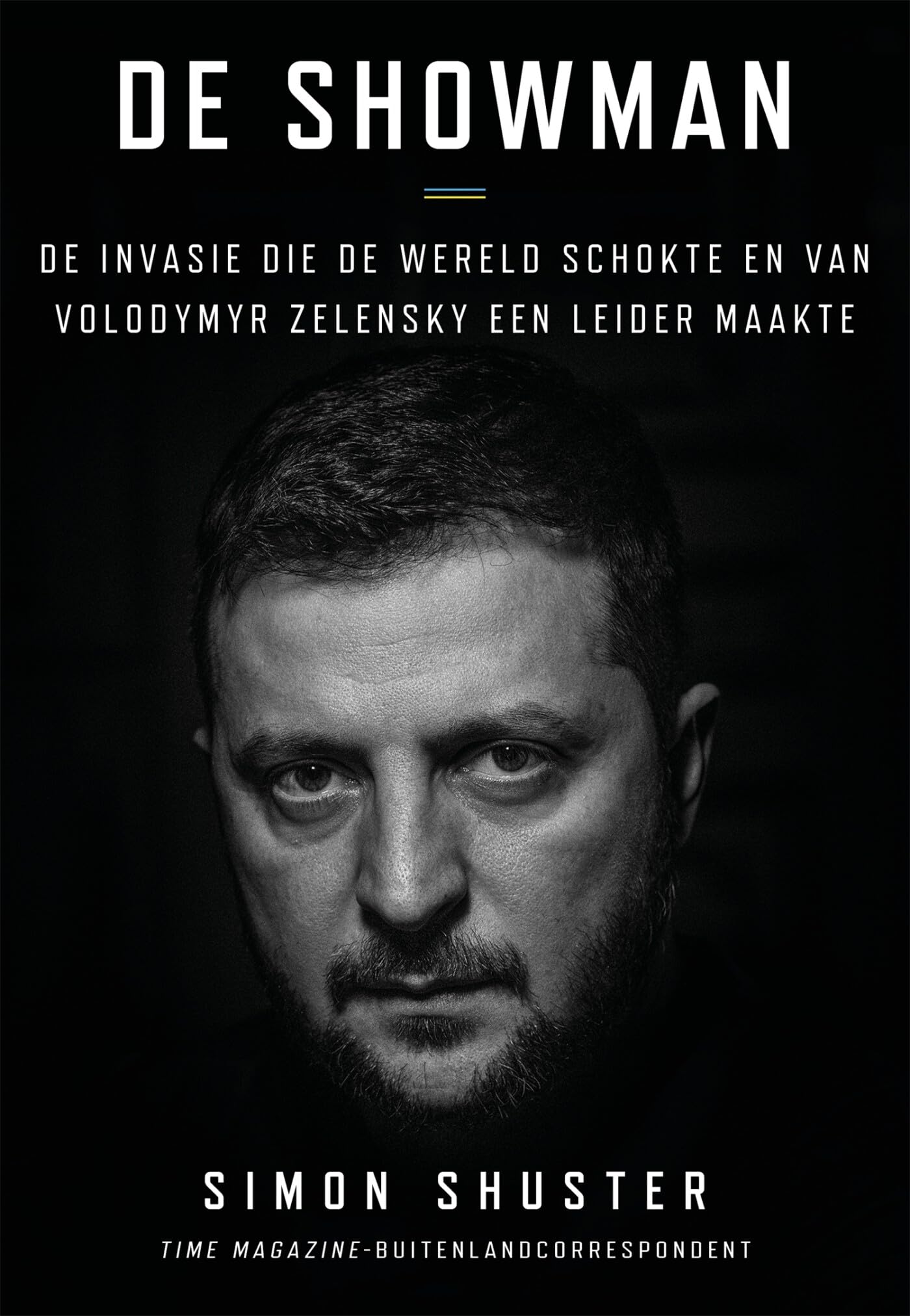 De showman: de invasie die de wereld schokte en van Volodymyr Zelensky een leider maakte German history