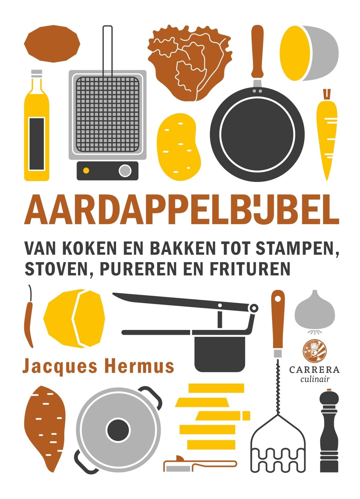 Aardappelbijbel: Van koken en bakken tot stampen, stoven, pureren en frituren book
